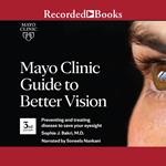 Mayo Clinic Guide to Better Vision