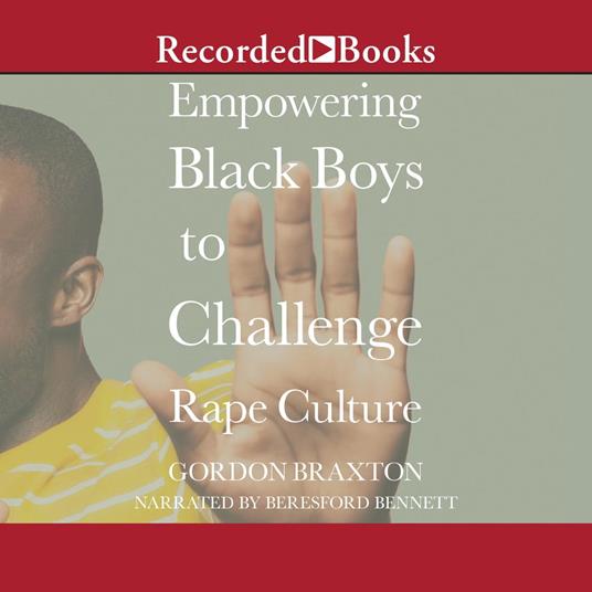 Empowering Black Boys to Challenge Rape Culture