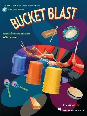 Bucket Blast: Songs and Activities for Schools - Tom Anderson - cover