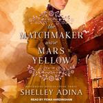 The Matchmaker Wore Mars Yellow