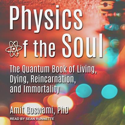 Physics of the Soul