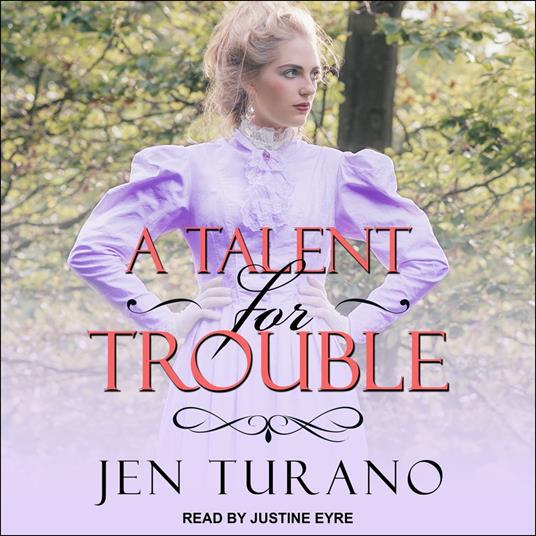 A Talent for Trouble