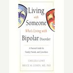 Living With Someone Who's Living With Bipolar Disorder