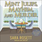 Mint Juleps, Mayhem, and Murder