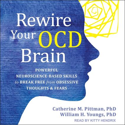 Rewire Your OCD Brain