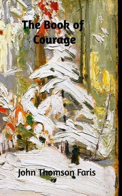 The Book of Courage - John Thomson Faris - cover