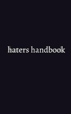 haters handbook Blank Notebook: haters handbook Blank Notebook - Michael Huhn - cover