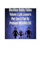 Blackface Bobby Fables Volume 3 Life Lessons Part One And Two: BlackFace Bobby Fables Volume 3