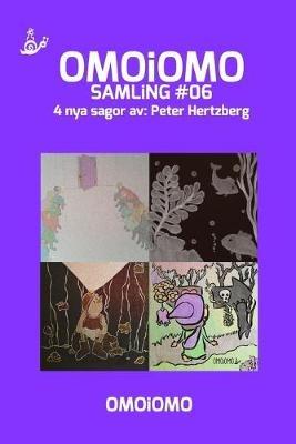 OMOiOMO Samling 6: 4 illustrerade sagor om mod - Peter Hertzberg - cover