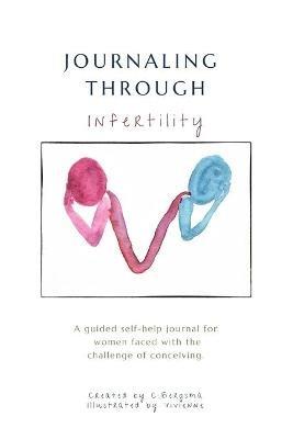Journaling Through Infertility - Christine Bergsma - cover