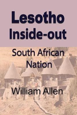 Lesotho Inside-out: South African Nation - William Allen - cover