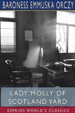 Lady Molly of Scotland Yard (Esprios Classics)