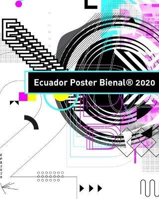 Ecuador Poster Bienal 2020 - Ecuador Poster Bienal(r) - cover