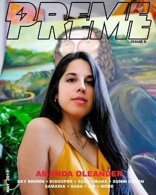 Preme Magazine Issue 6: Amanda Oleander + Mahalia - Preme Magazine - cover