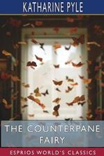 The Counterpane Fairy (Esprios Classics)