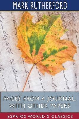 Pages from a Journal, with Other Papers (Esprios Classics) - Mark Rutherford - cover