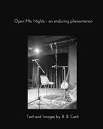 Open Mic Nights - an enduring phenomenon: A modern photo essay.