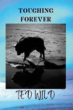 Touching Forever: Wild Verse