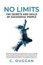 No Limits: The Secrets and Skills of Successful People