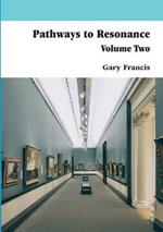 Pathways To Resonance Volume Two Full Colour version