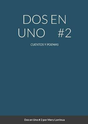 DOS En Uno # 2 - Mery Larrinua - cover