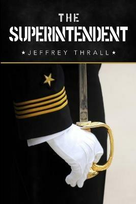 The Superintendent - Jeffrey Thrall - cover