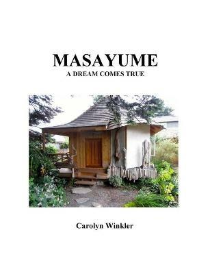 Masayume: A Dream Comes True - Carolyn Winkler - cover