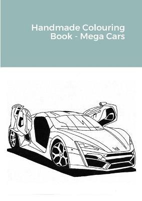 Handmade Colouring Book - Mega Cars - Ted Barber - cover