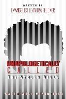 Unapologetically Called: The Stolen Bible