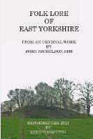 Folk Lore of East Yorkshire - Mike Thornton - cover