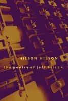 Hilson, Hilson: The Poetry of Jeff Hilson - Richard Parker - cover