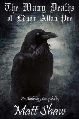 The Many Deaths of Edgar Allan Poe - Matt Shaw,Tim Lebbon,K Trap Jones - cover