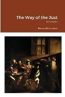 The Way of the Just: A Parable