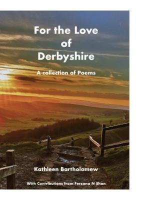 For the Love of Derbyshire - Kathleen Bartholomew,Ferzana Shan - cover