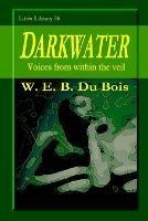 Darkwater: Voices from within the Veil - W E B Du Bois - cover