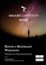 Beyond a Materialist Worldview Towards an Expanded Science