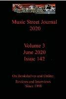 Music Street Journal 2020: Volume 3 - June 2020 - Issue 142