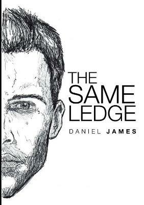 The Same Ledge - Daniel James - cover