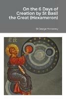 On the 6 Days of Creation by St Basil the Great (Hexameron) - cover