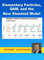 Elementary Particles, QAM, and the New Standard Model