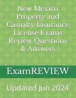 New Mexico Property and Casualty Insurance License Exams Review Questions & Answers