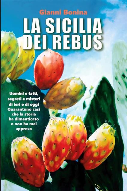 LA SICILIA DEI REBUS - Gianni Bonina - ebook