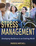 Stress Management: Developing Resilience in an Evolving World