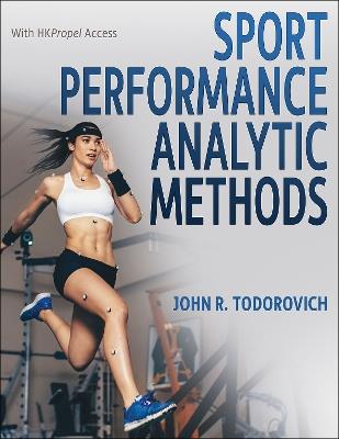 Sport Performance Analytic Methods - John R. Todorovich - cover