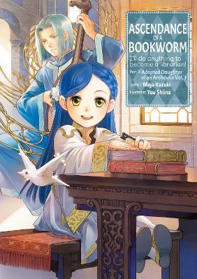 Ascendance of a Bookworm: Part 3 Volume 1 - Miya Kazuki - cover