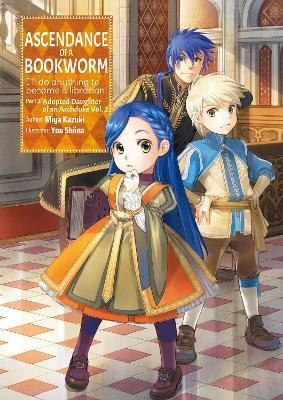 Ascendance of a Bookworm: Part 3 Volume 2 - Miya Kazuki - cover