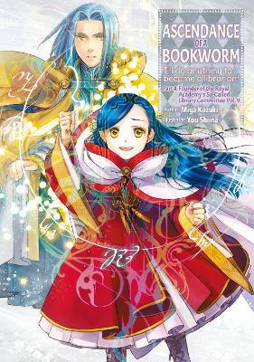 Ascendance of a Bookworm: Part 4 Volume 9 - Miya Kazuki - cover