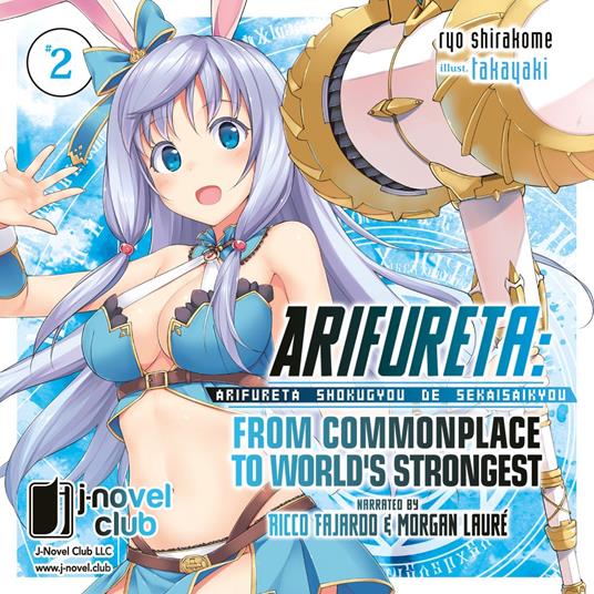 Arifureta: From Commonplace to World's Strongest: Volume 2