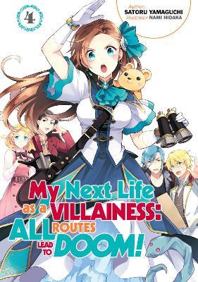 My Next Life as a Villainess: All Routes Lead to Doom! Volume 4: All Routes Lead to Doom! Volume 4 - Satoru Yamaguchi - cover