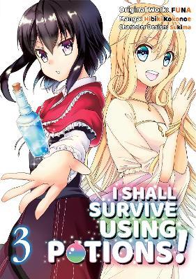 I Shall Survive Using Potions (Manga) Volume 3 - FUNA - cover